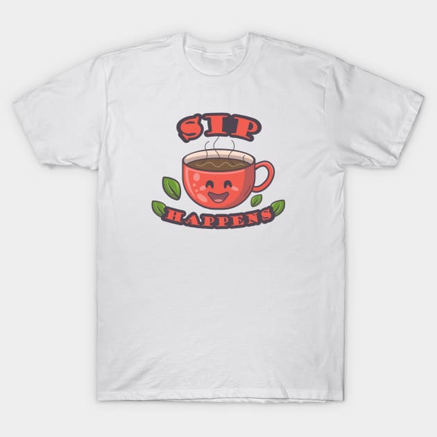 Sip Happens: Tea Fun Design T-Shirt by PureJoyCraft